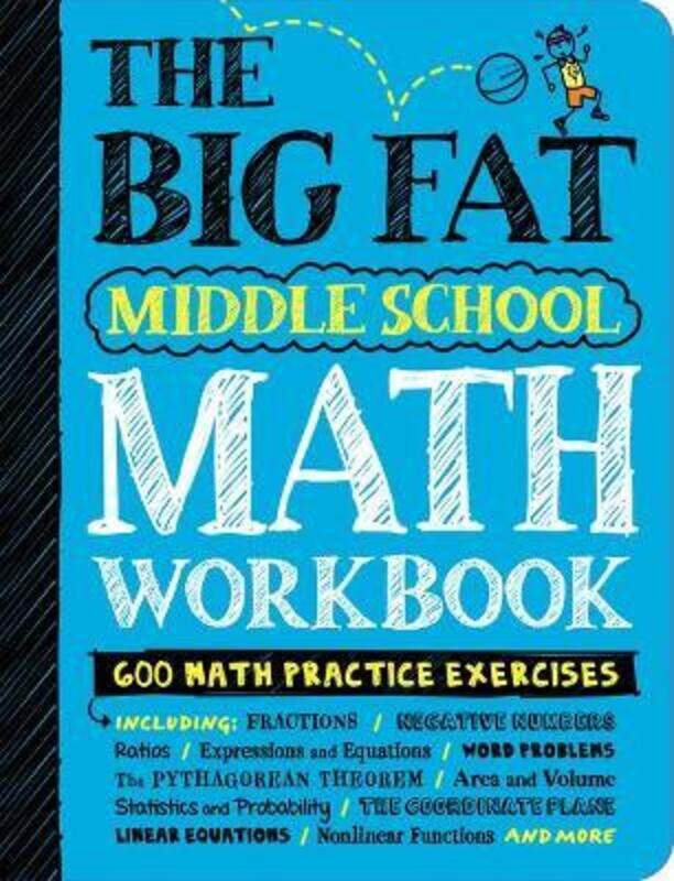 

The Big Fat Middle School Math Workbook: Studying with the Smartest Kid in Class