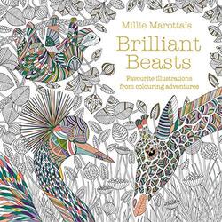 Millie Marotta's Brilliant Beasts: A collection for colouring adventures, Paperback Book, By: Millie Marotta