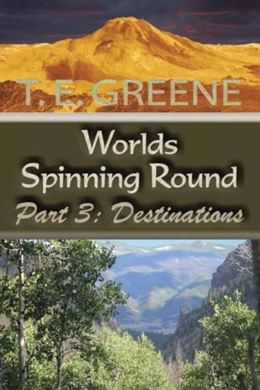 

Worlds Spinning Round by Greene T E Greene-Paperback