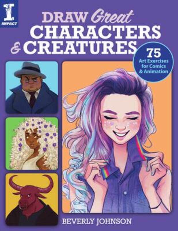 

Draw Great Characters and Creatures: 75 Art Exercises for Comics and Animation.paperback,By :Johnson, Beverly