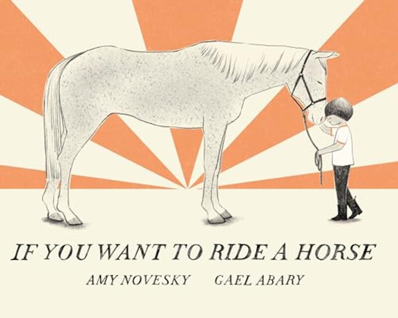 

If You Want To Ride A Horse By Novesky Amy - Hardcover