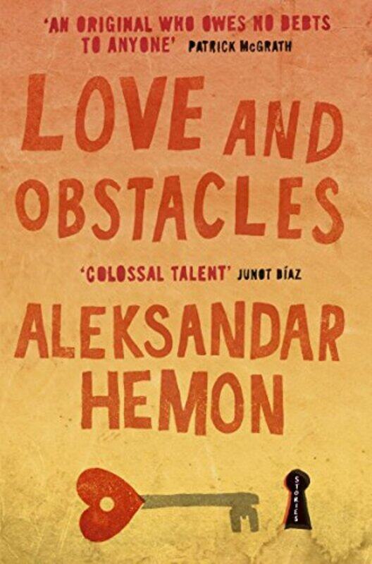 

Love and Obstacles by Aleksandar Hemon-Paperback