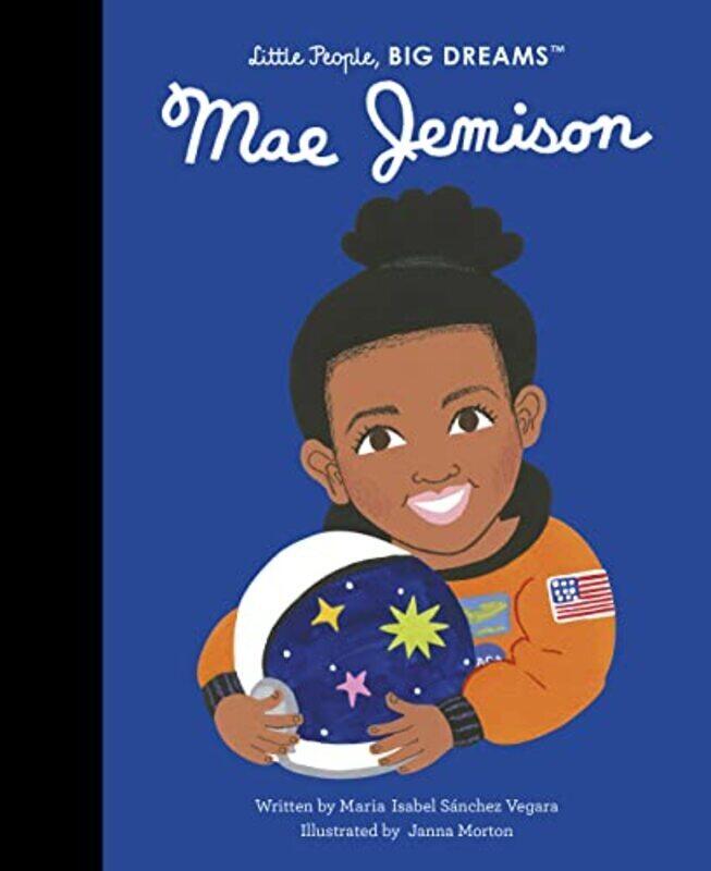 

Mae Jemison,Hardcover by Sanchez Vegara, Maria Isabel - Morton, Janna