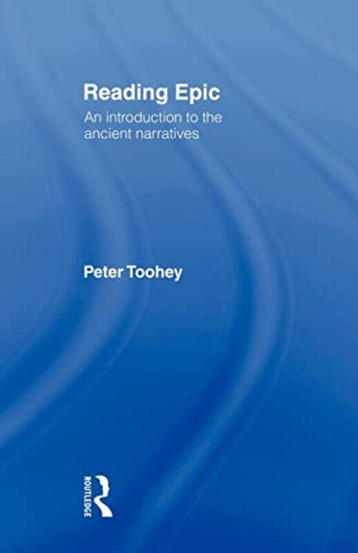 

Reading Epic by Peter Toohey-Paperback