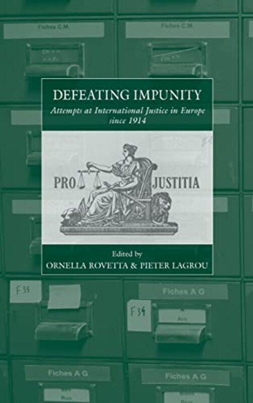 

Defeating Impunity by Ornella RovettaPieter Lagrou-Hardcover