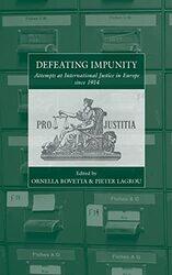 Defeating Impunity by Ornella RovettaPieter Lagrou-Hardcover