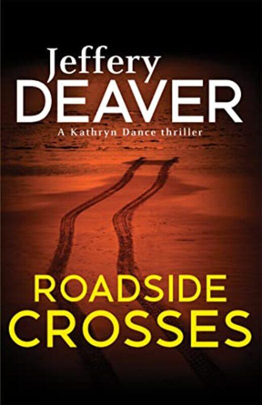 

Roadside Crosses by Jeffery Deaver-Paperback