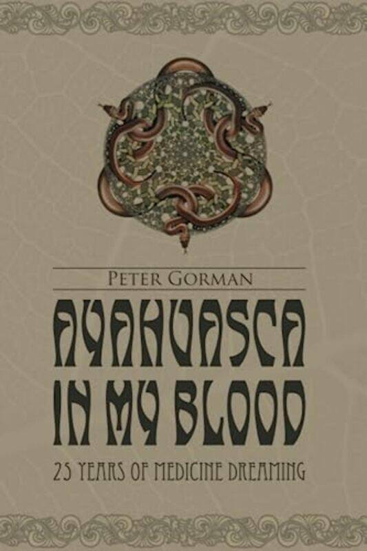 

Ayahuasca in My Blood,Paperback by Gorman, Peter (both of Brussels, Belgium)