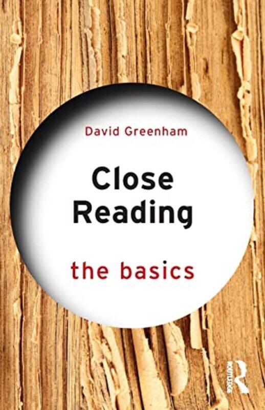 

Close Reading The Basics by David Greenham-Paperback