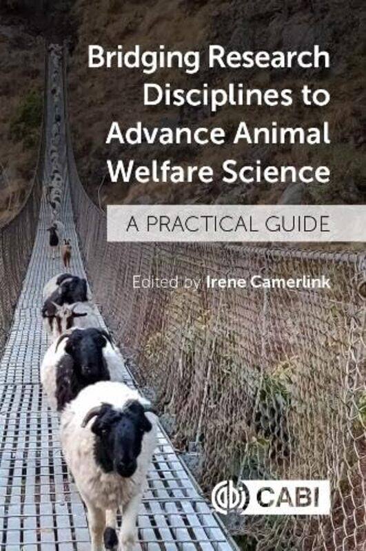 

Bridging Research Disciplines to Advance Animal Welfare Science by Katie University of Pennsylvania NovakKristan Rodriguez-Paperback