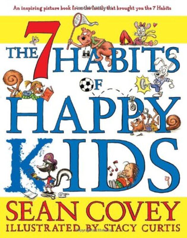 

The 7 Habits Of Happy Kids By Sean Covey Hardcover