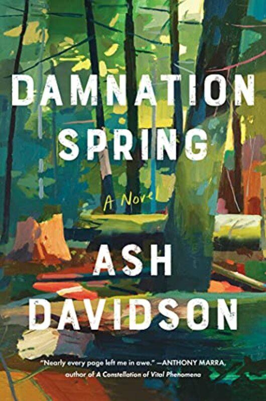 

Damnation Spring by Ash Davidson-Hardcover