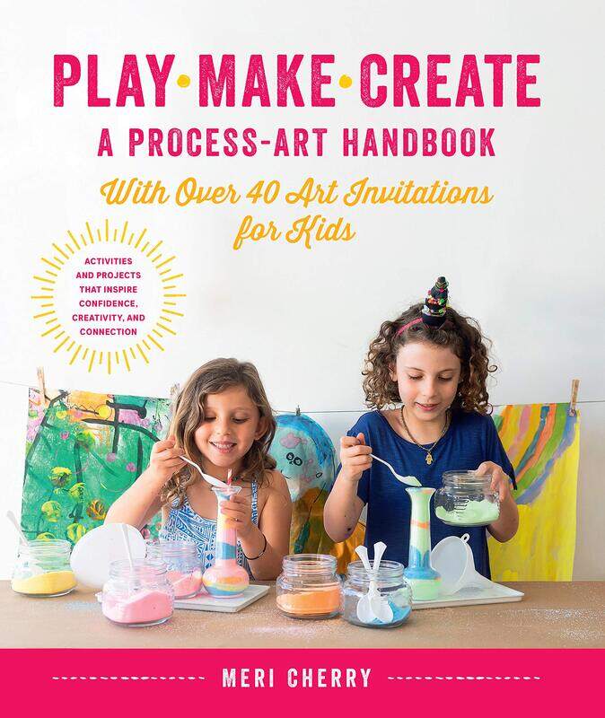 

Play, Make, Create, A Process-Art Handbook: With Over 40 Art Invitations for Kids, Paperback Book, By: Meri Cherry