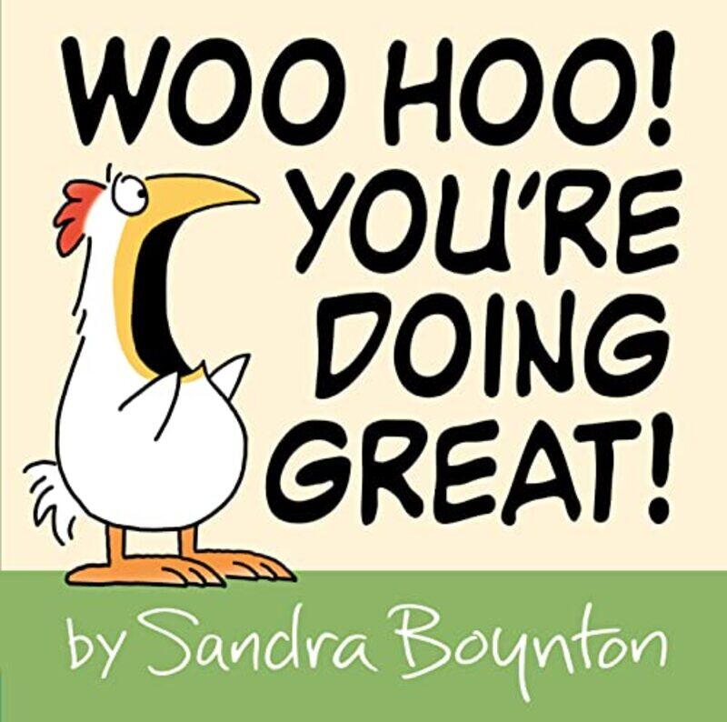 

Woo Hoo! Youre Doing Great! By Sandra Boynton Hardcover