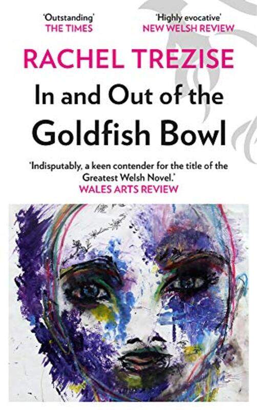 

In and Out of the Goldfish Bowl by Rachel Trezise-Paperback