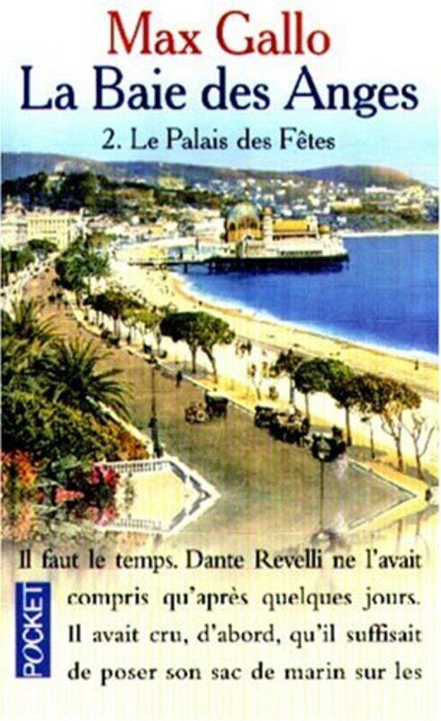 

La baie des anges t2 le palais des fetes,Paperback,By:Max Gallo