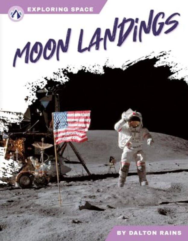 

Exploring Space: Moon Landings by Dalton Rains -Paperback