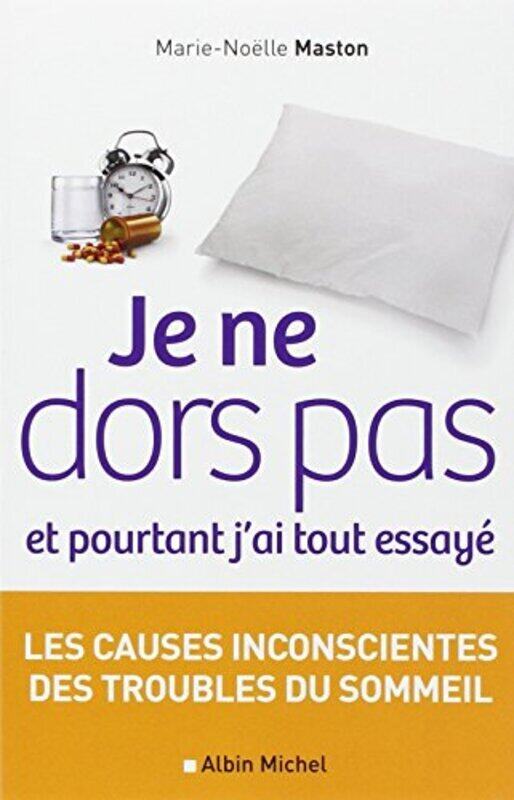 

Je Ne Dors Pas Et Pourtant Jai Tout Essay By Marieno Lle Maston Paperback