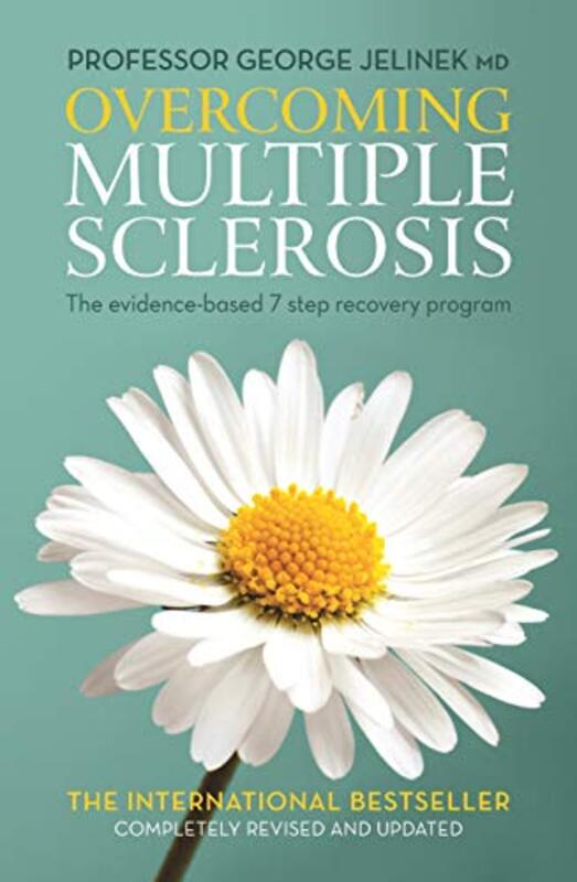 Overcoming Multiple Sclerosis The Evidencebased 7 Step Recovery Program by Jelinek MD, George Paperback