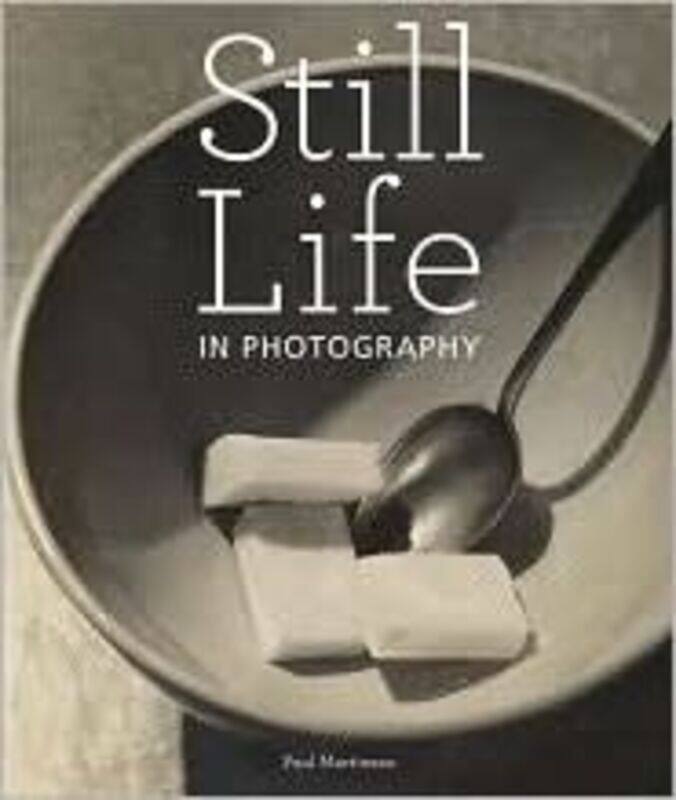 

Still Life in Photographs,Hardcover,ByMartineau, .