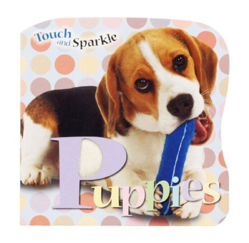 

Touch and Sparkle: Puppies (Touch & Sparkle), Board book, By: Katie Mayes