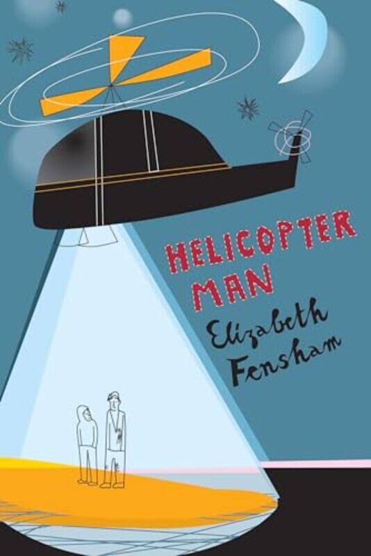 

Helicopter Man by Elizabeth Fensham-Paperback