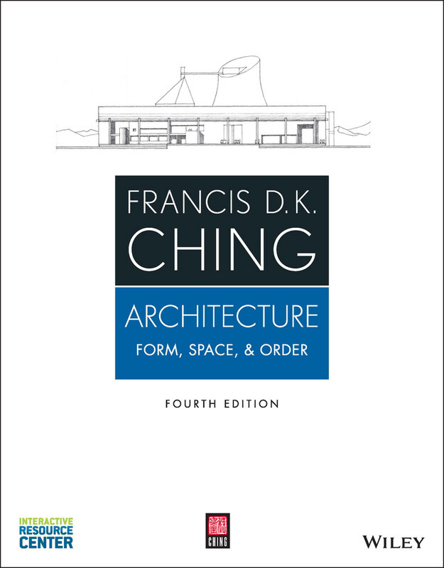 

Architecture: Form, Space & Order, Paperback Book, By: Francis D. K. Ching