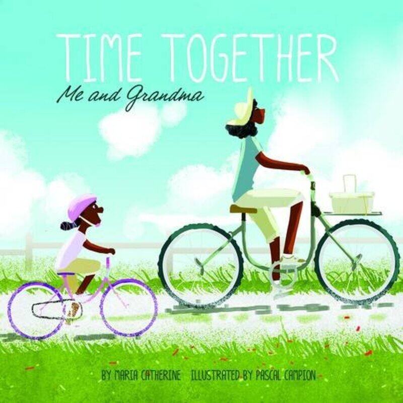 

Time Together: Me and Grandma, Paperback Book, By: Maria Catherine