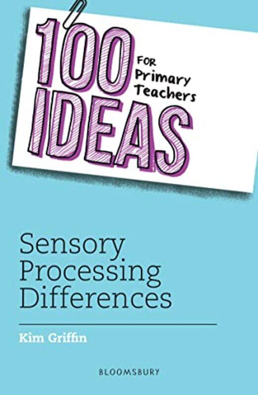 

100 Ideas for Primary Teachers Sensory Processing Differences by Fernando -Paperback