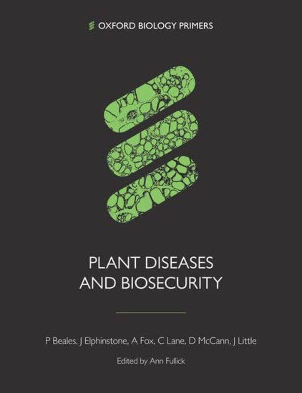 

Plant Diseases and Biosecurity by Tessa Lochowski-Paperback