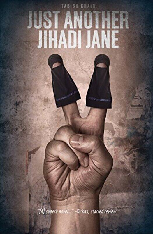 

JUST ANOTHER JIHADI JANE, Paperback Book, By: Tabish Khair