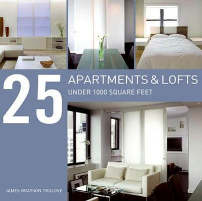 

25 Apartments Under 1000 Square Feet.paperback,By :James Grayson Trulove