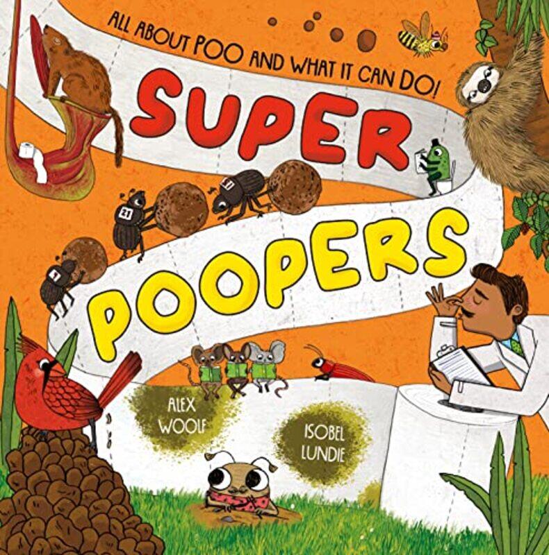 

Super Poopers by Alex WoolfIsobel Lundie-Hardcover