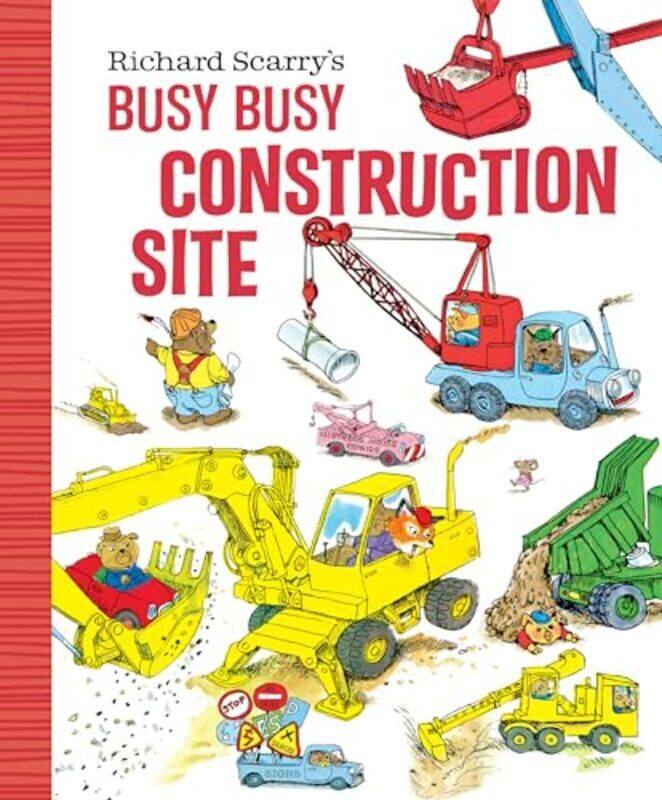 

Richard Scarrys Busy Busy Construction Site by Scarry, Richard -Paperback