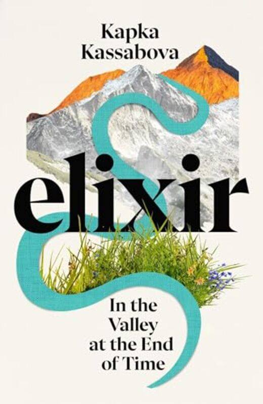 

Elixir by Kapka Kassabova-Hardcover