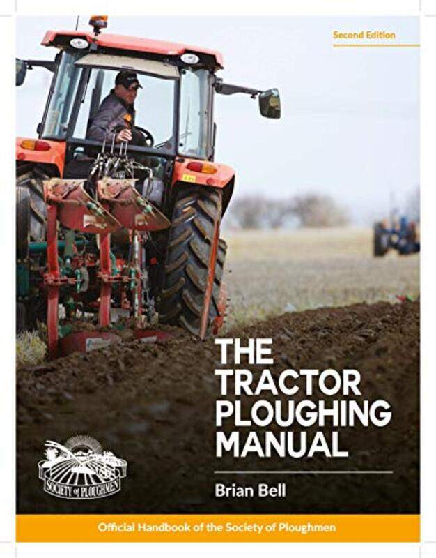 

The Tractor Ploughing Manual by Sue Morris-Paperback