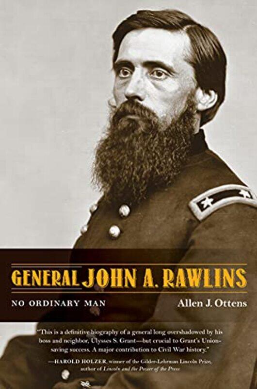 

General John A Rawlins by Allen J Ottens-Hardcover