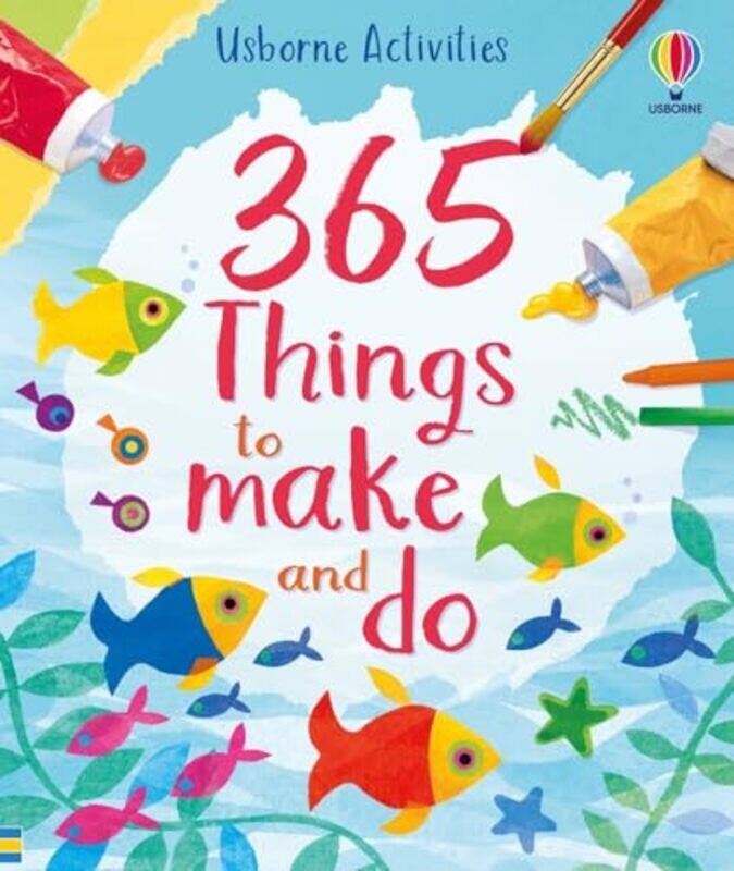 

365 Things To Make And Do By Fiona Watt -Hardcover