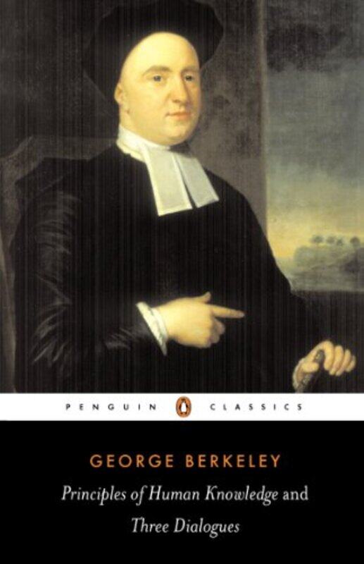 

Principles Of Human Knowledge And Three Dialogues by George Berkeley-Paperback