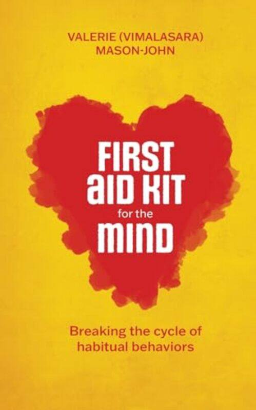 

First Aid Kit for the Mind by Vimalasara Valerie Mason-John-Paperback