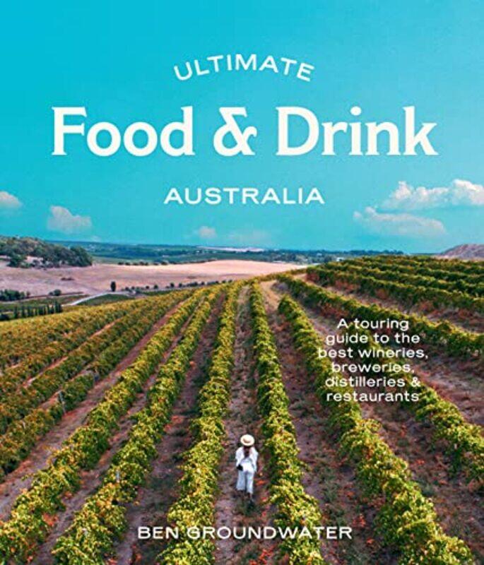 

Ultimate Food & Drink Australia by Jenn King-Paperback