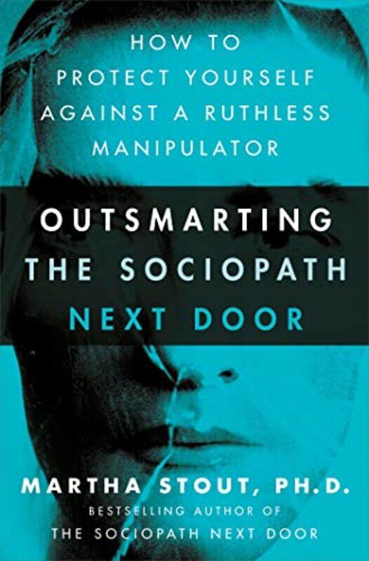 

Outsmarting the Sociopath Next Door by Martha Stout-Paperback