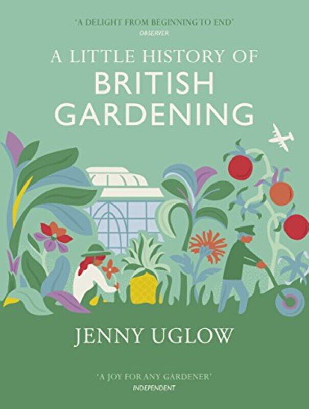 

A Little History of British Gardening by Jenny Uglow-Hardcover