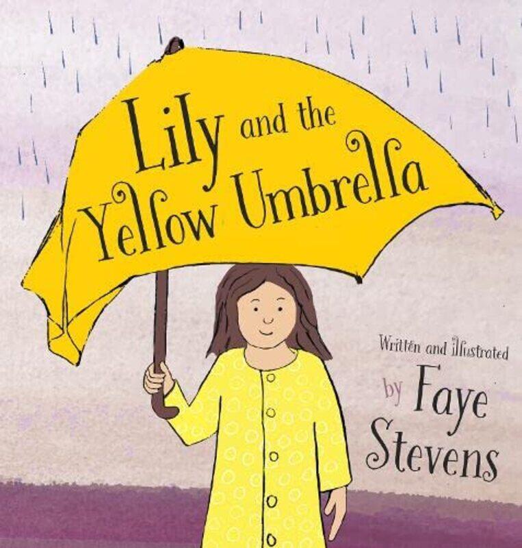 

Lily and the Yellow Umbrella by Faye Stevens-Paperback