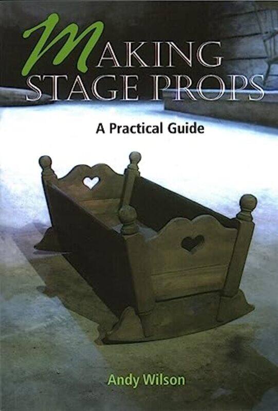 

Making Stage Props by Anne Jankeliowitch-Paperback