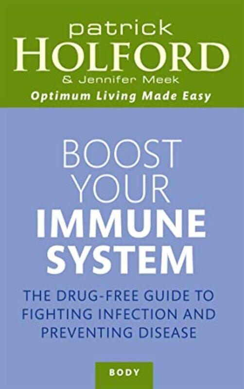 

Boost Your Immune System by Patrick HolfordJennifer Meek-Paperback