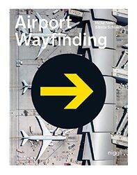 Airport Wayfinding,Hardcover by Heike Nehl