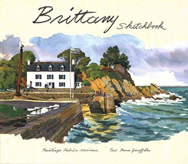 

Brittany Sketchbook by Markus ReuberMaxanne McCormickGregg H RawlingsJon Stone-Hardcover