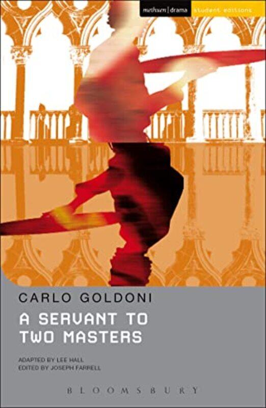 

A Servant to Two Masters by Carlo GoldoniLee HallJoseph Farrell-Paperback