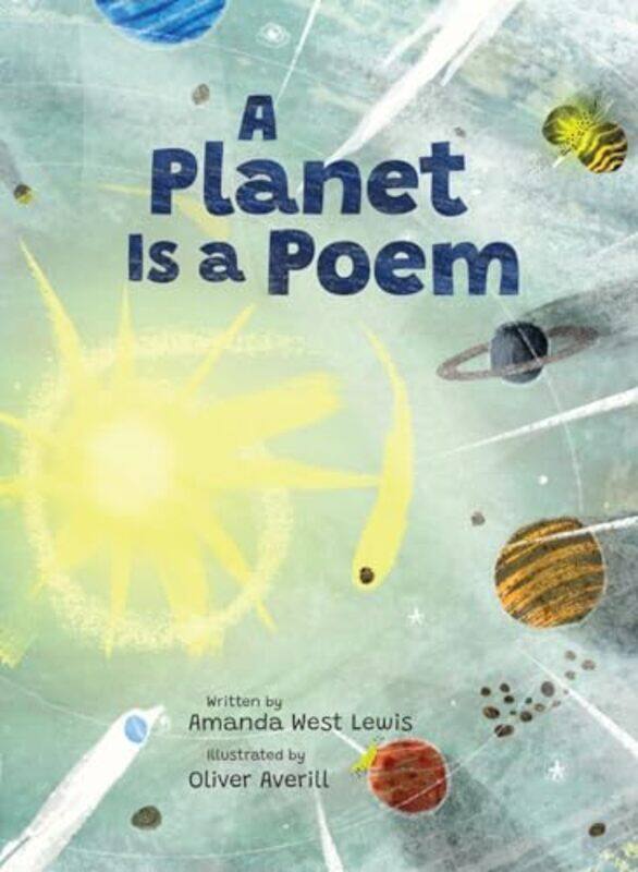 

A Planet Is a Poem by Peter Liverpool John Moores University UK MillwardJan Andre Lee Liverpool John Moores University UK LudvigsenJonathan Canterbury